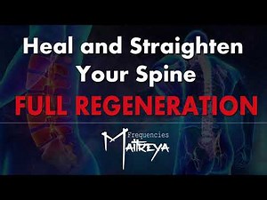Spinal Alignment Maitreya Reiki™ / Regenerate and Straighten Your Spine / Full Spine Regeneration
