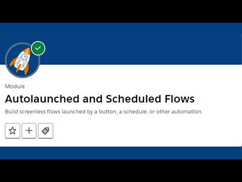 Build an Autolaunched Flow | Autolaunched and Scheduled Flows - Salesforce Trailhead
