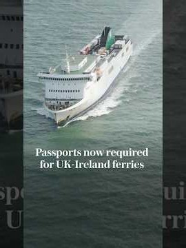 Simon Calder: Passports Now Required for UK-Ireland Ferries
