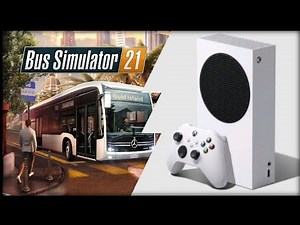 Xbox Series S | Bus Simulator 21 | Graphics Test/Loading Times