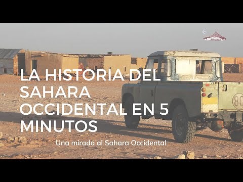 🎞️ Vídeo: La historia del Sahara Occidental en 5 minutos