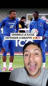 DEMBELE LE EXIGE DEFENDER A MBAPPE 🤯❌‼️ #dembele #opinion #mbappe #futbol #peru