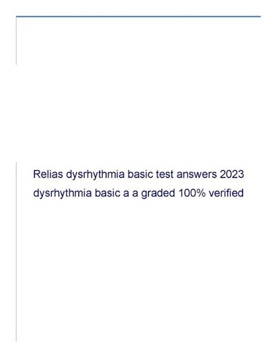 Relias Dysrhythmia Basic Test Answers 2024 2025 Ace Your Exam On The First Attempt