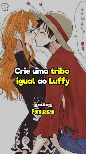 Líderes como Luffy: A fórmula para conquistar sua equipe