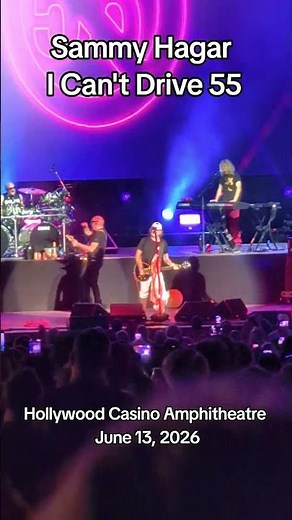 Sammy Hagar - I Can't Drive 55 - Hollywood Casino Amphitheatre in Maryland Heights MO June 13, 2026