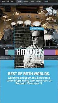 Layering Acoustic & Electronic Sounds | Hitmaker SDX | Superior Drummer 3
