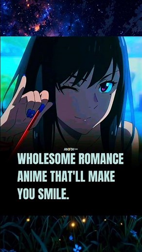 wholesome Romance Anime that'll make you smile