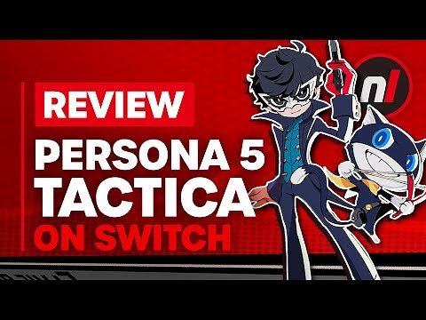 Persona 5 Tactica Nintendo Switch Review - Is It Worth It?