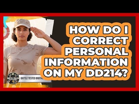 How Do I Correct Personal Information On My DD214?