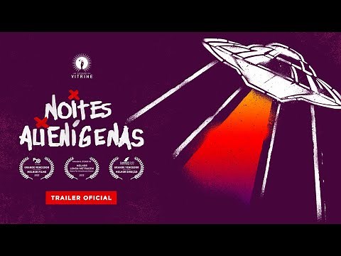 Noites Alienígenas | Trailer oficial | Hoje nos cinemas