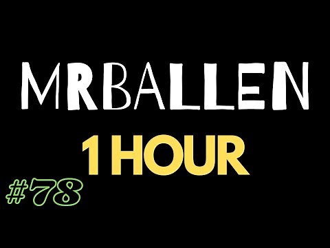 1 Hour of MrBallen #78
