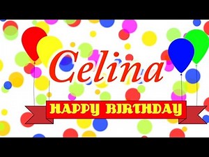 Happy Birthday Celina Song