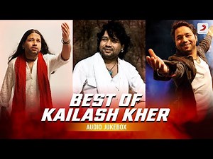 Best of Kailash Kher - Audio Jukebox | Teri Deewani | Tauba Tauba | Bam Lahiri | Saiyyan | Hit Songs