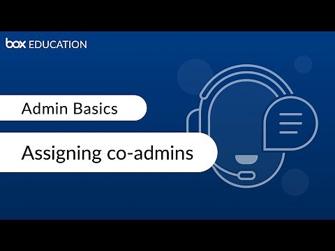 Box Admin Training: Assigning co-admins