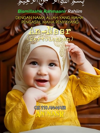 QS 110 AN NASR Anak Bayi belajar Ngaji. Transliterasi & Terjemahan Al Qur'an Juz Amma. Video/gambar fiktif dibuat oleh AI menggunakan HP android. Suara asli: Sari Mahfira (pitch 4) Apps: Picture: CreArt, Croping Huruf Arab: PngMaker, Lipsync: Pippit, Audio Editor: SuperSound, Video Editor: CapCut #annasr #bayingaji #alquran #belajar #lipsync