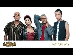 Greatest Hits ǀ Aqua - My Oh My