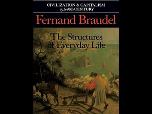 "The Structures of Everyday Life" By Fernand Braudel