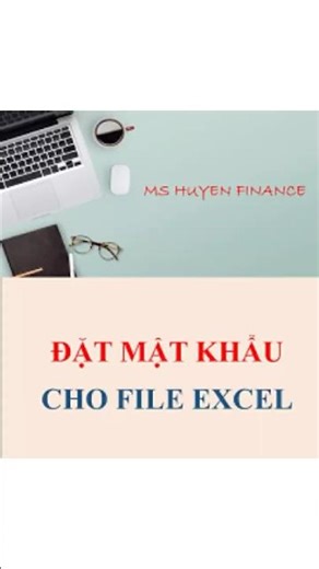 Đặt mật khẩu bảo vệ file Excel #nguyenthithuhuyen #excel #exceltips#exceltutorial