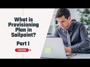 Sailpoint Training for beginner | What is Provisioning Plan in Sailpoint Part I