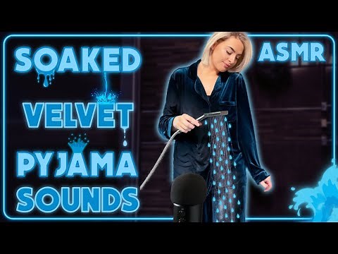 [ASMR] Wet clothes sounds | Pyjamas | Soaked Velvet Sounds [Relax] 🚿