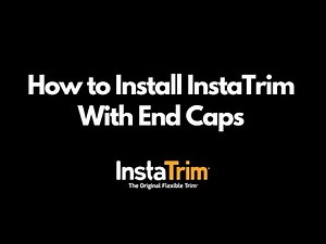 How to Install InstaTrim With End Caps
