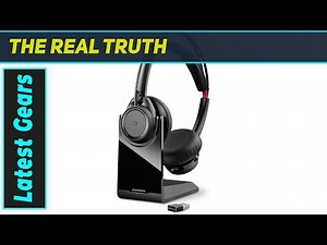 Plantronics Voyager Focus UC B825: The Ultimate Wireless Headset for UC Pros