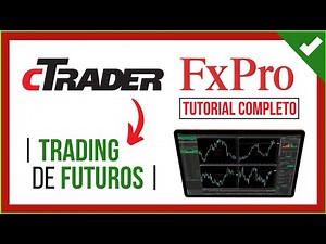 ✔️Masterclass: TRADING de Futuros en CTRADER de FXPRO ❗️📈【 INDICES, MATERIAS PRIMAS, FOREX, Crypto 】