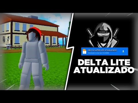 EXECUTOR DELTA LITE 64 BITS ATUALIZADO MUITO LEVE PARA CELULAR FRACO - download via Mediafire