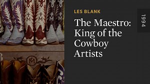 The Maestro: King of the Cowboy Artists - The Criterion Channel