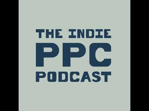 The Indie PPC Podcast Ep.1 | Becoming a Google Ads Freelancer + Q&A