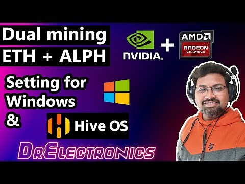 Dual mining ETH + ALPH on Nvidia and AMD GPUs, settings for Windows and HiveOS | DrElectronics