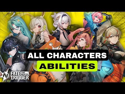 Fate Trigger - All Characters Abilities | TJR GAMING