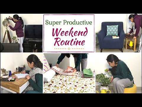 How To make Your Weekend More Productive | 7 Habits To Make The Most Of Your Weekends