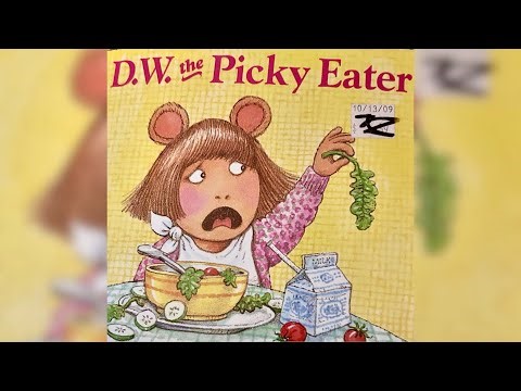 D.W. the picky eater 🥗