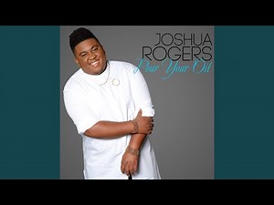 Pour Your Oil by Joshua Rogers