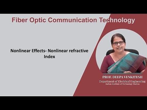 Lec 88: Nonlinear Effects- Nonlinear refractive Index