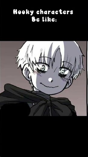 Hooky characters be like: