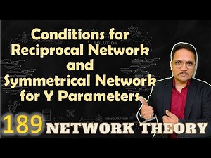 Conditions of Reciprocal Network and Symmetrical Network for Y Parameters