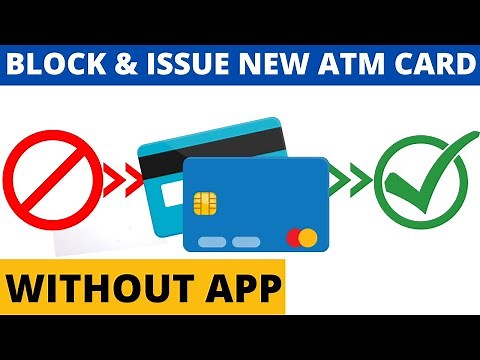 How to Block ATM Card If Lost | Apply for New ATM Card After Block | Without App