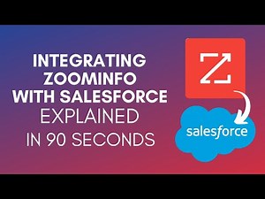 How To Integrate ZoomInfo With Salesforce (2025)
