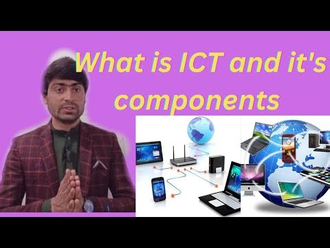 what is ICT and it's components.