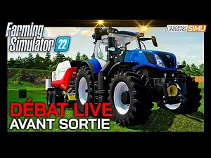 FARMING SIMULATOR 22 : Récap en LIVE avant la sortie ! (c'est presque une review)