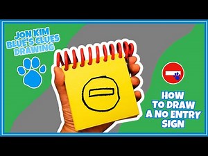 Jon Kim Blue's Clues Drawing - How To Draw A No Entry Sign
