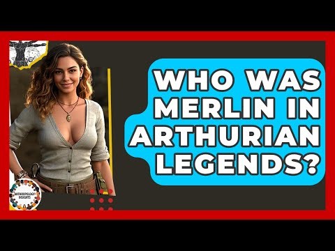 Who Was Merlin In Arthurian Legends? - Anthropology Insights