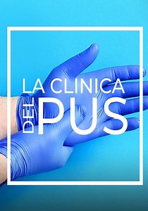 La Clinica del Pus - guarda la serie in streaming