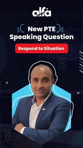 New PTE Speaking Question from August 7 – Respond to a Situation Explained