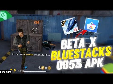 Download Free Fire Beta X Bluestacks Ob53 apk 240+ Fps | Update Bluestacks X Beta FREE FIRE 