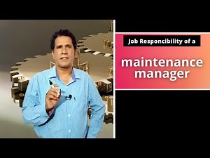 Job Responsibility of a Maintenance Manager