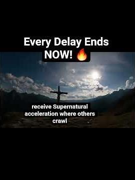 🔥 Every Delay Ends NOW! | 1-Minute Powerful Prayer for Divine Acceleration 🚀