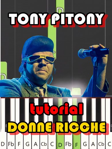 Tutorial Piano: Donne Ricche di Tony Pitony
